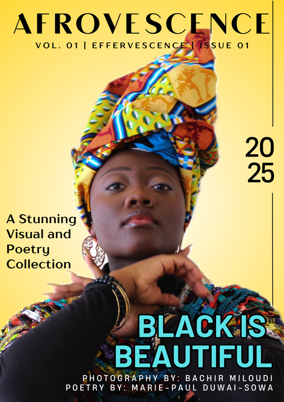 Afrovescence Vol. 01 cover — Black is Beautiful, photography by Bachir Miloudi, poetry by Marie-Paul Duwai-Sowa