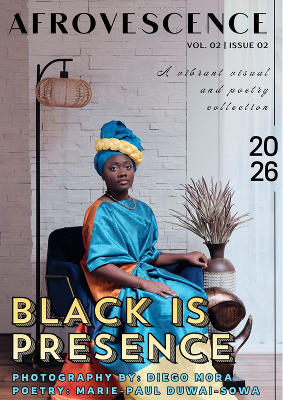 Afrovescence Vol. 02 cover — Black is Presence, photography by Diego Mora, poetry by Marie-Paul Duwai-Sowa